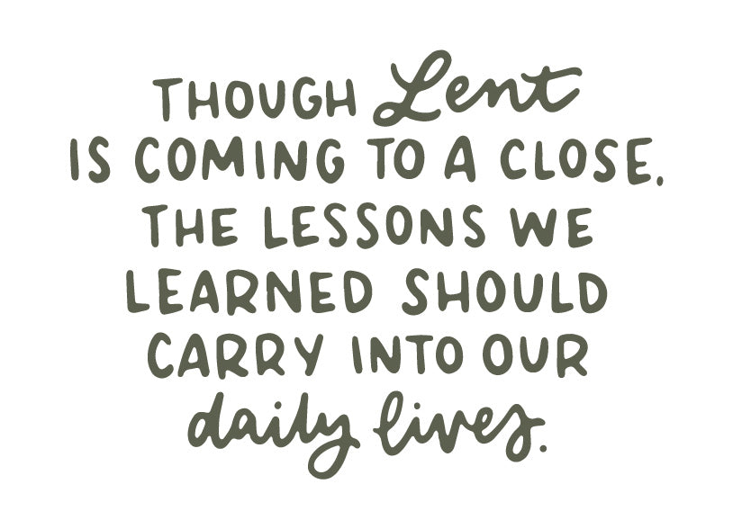 Though Lent is almost over, the lessons we learned should carry on | TDGC