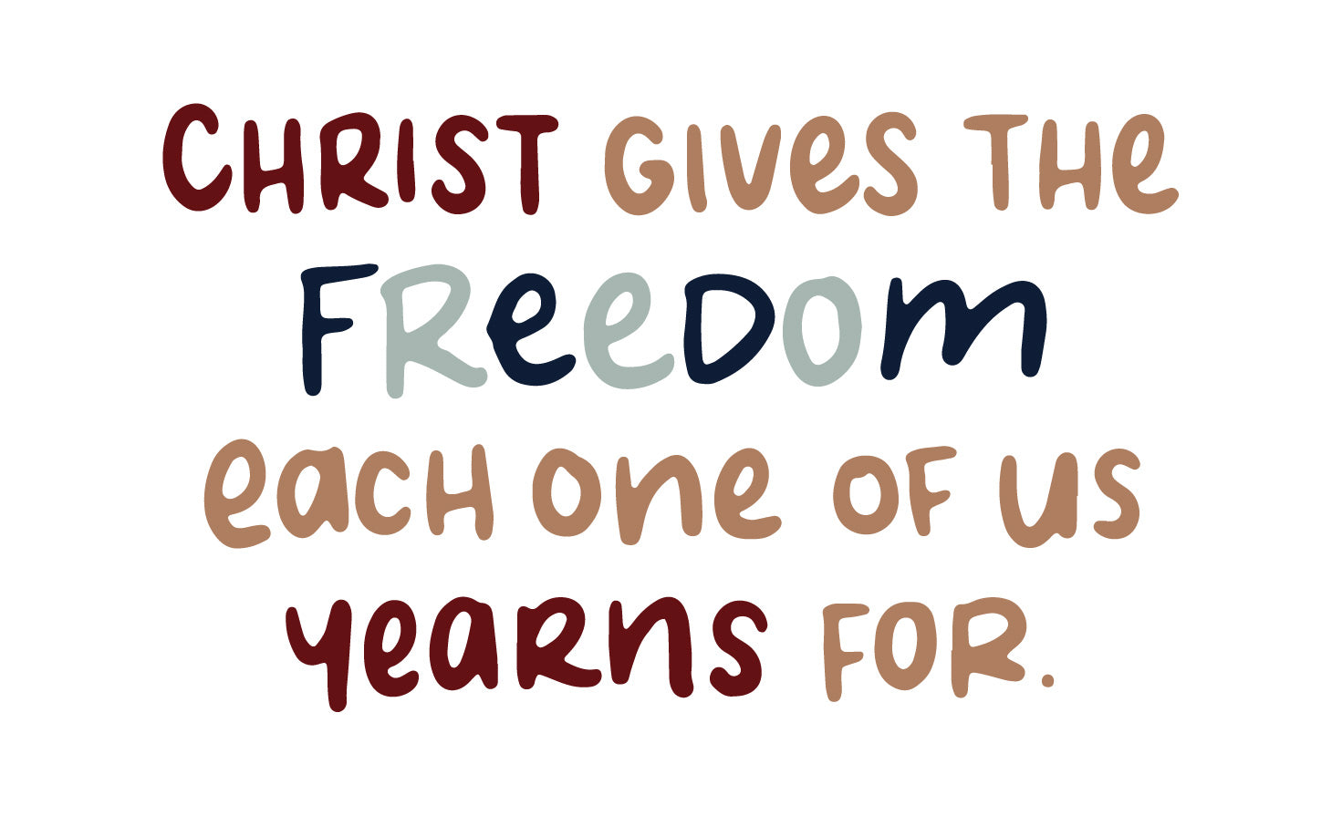 Christs gives the freedom we yearn for | TDGC