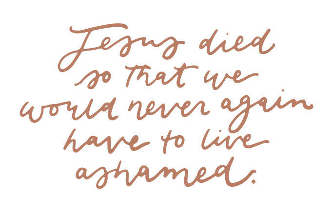 Jesus died so that we would never have to live ashamed | TDGC