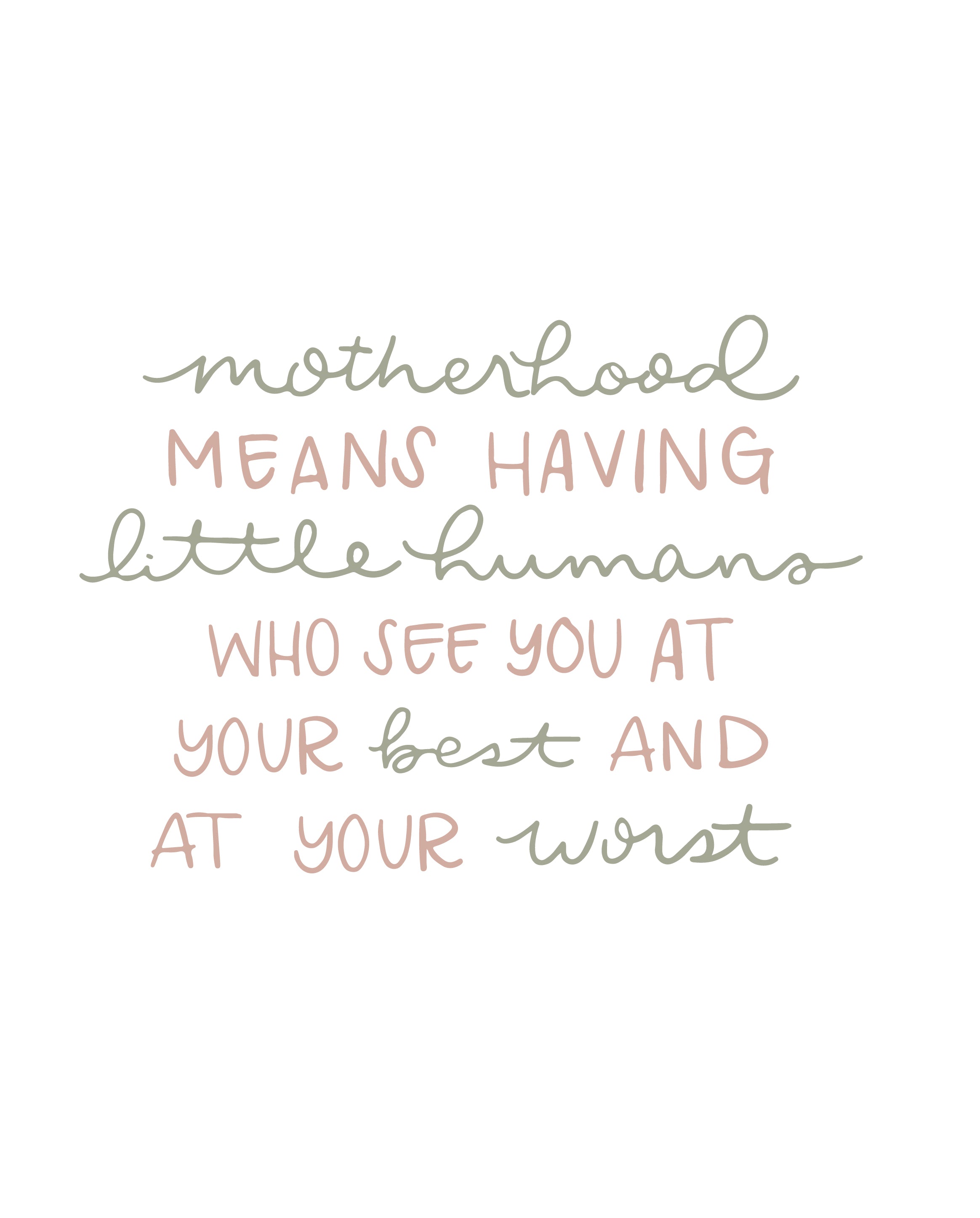 Motherhood means having children who see you at your best and worst | TDGC