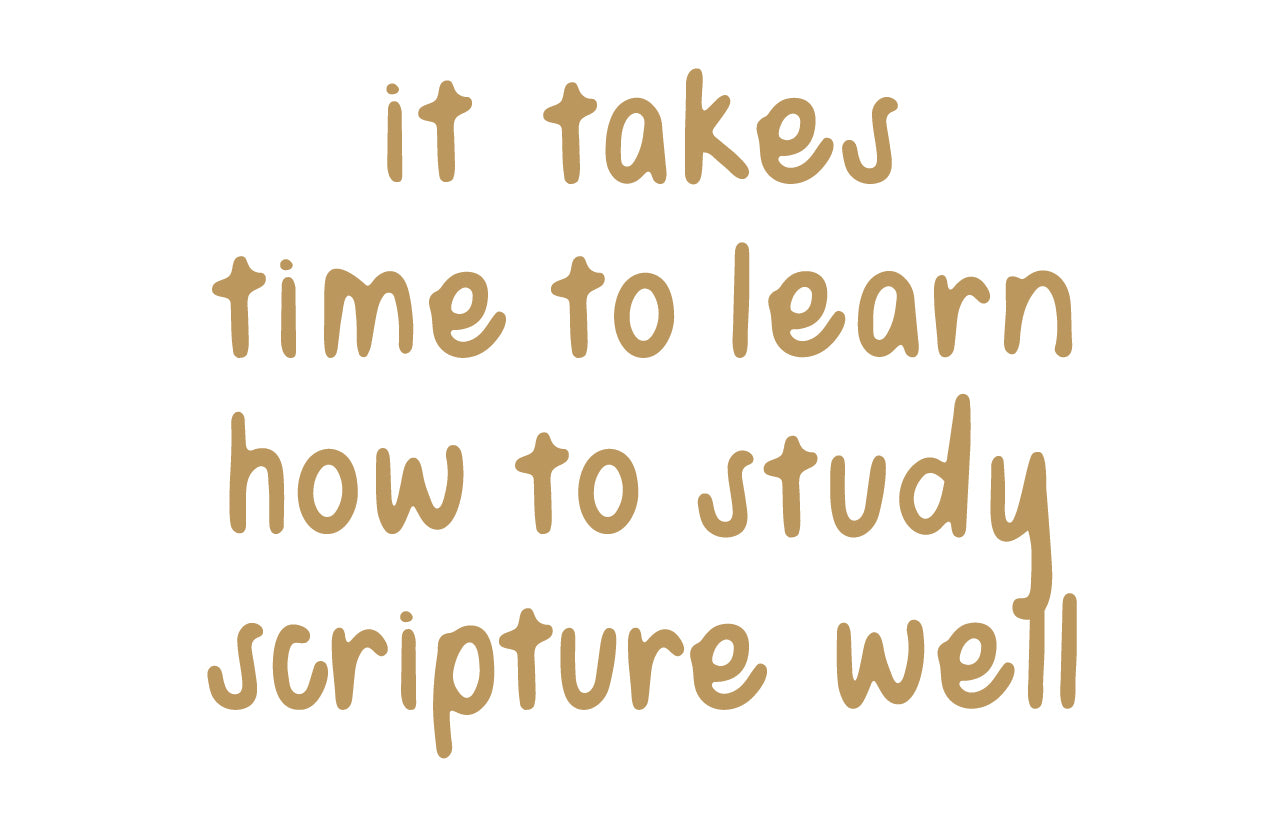 It takes time to learn how to study Scripture | TDGC
