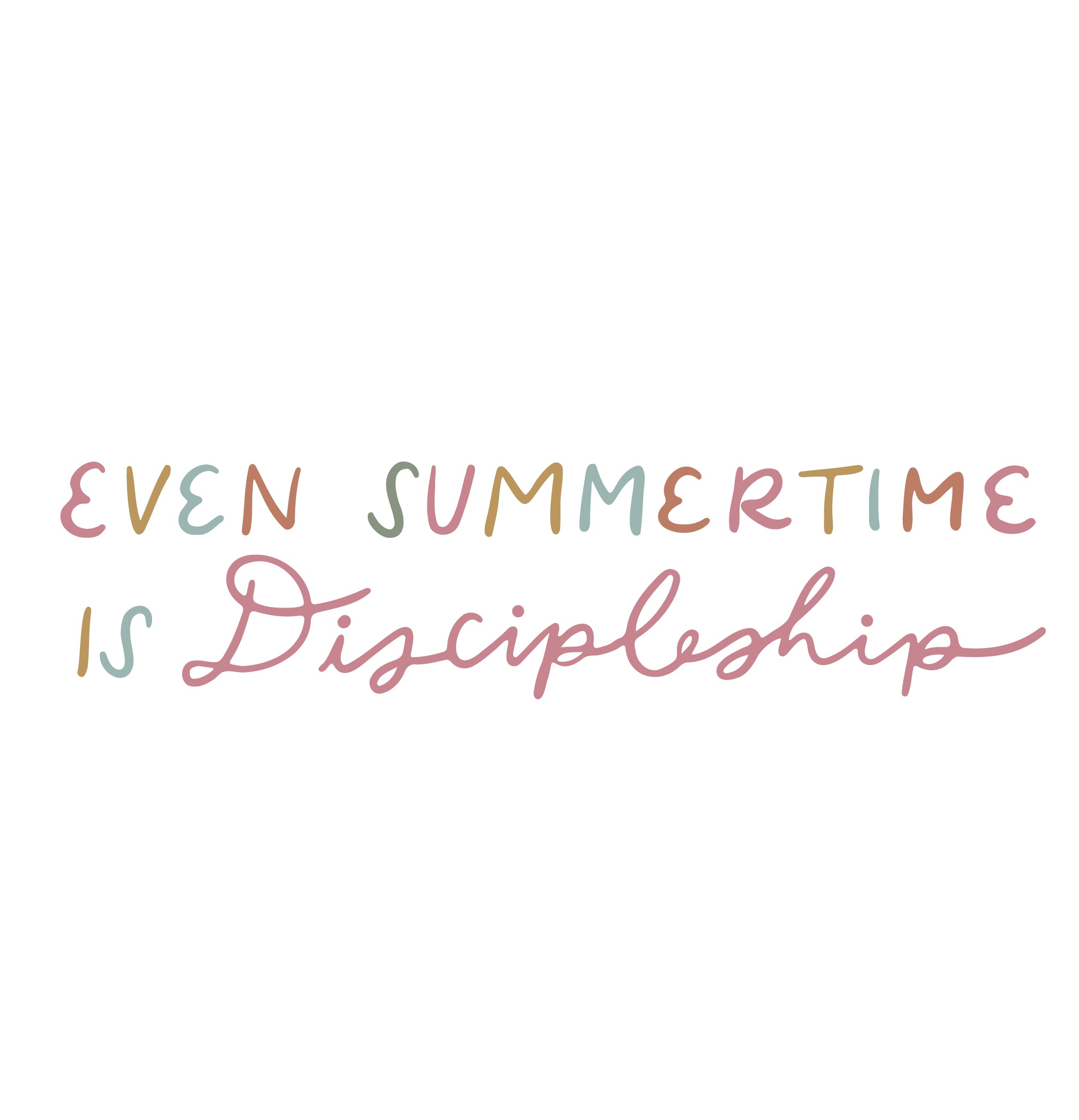 Even summertime is discipleship | TDGC