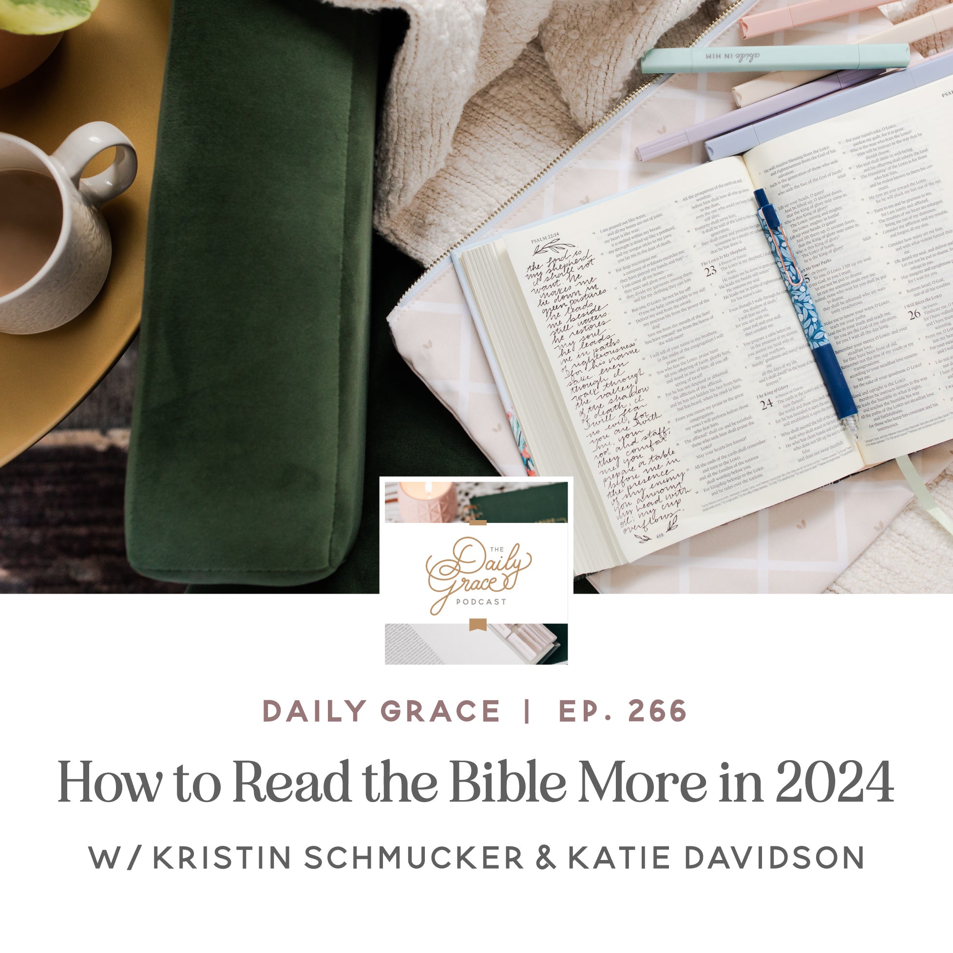 How to Read the Bible More in 2024 w/Kristin Schmucker and Katie Davidson
