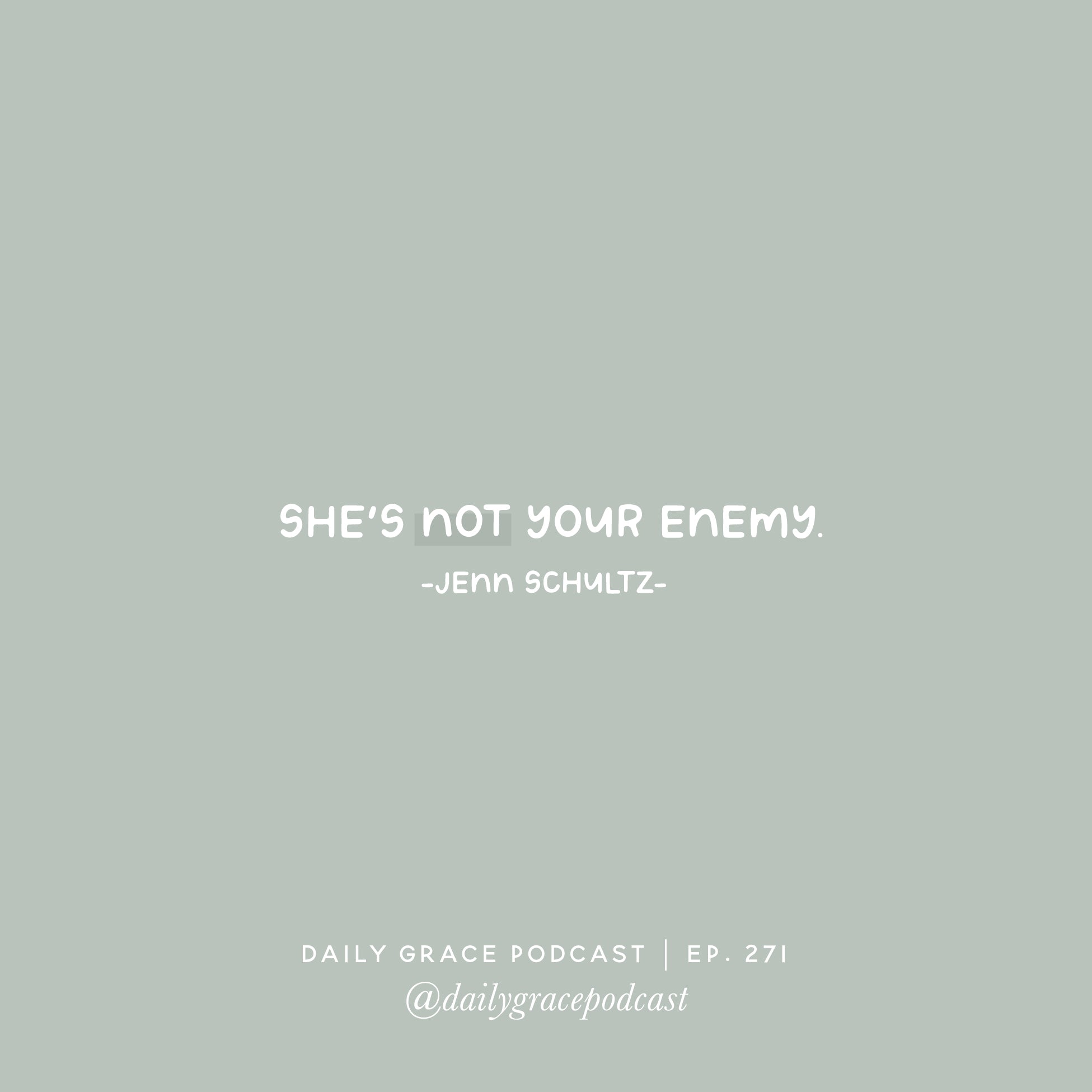 She's Not Your Enemy | TDGC