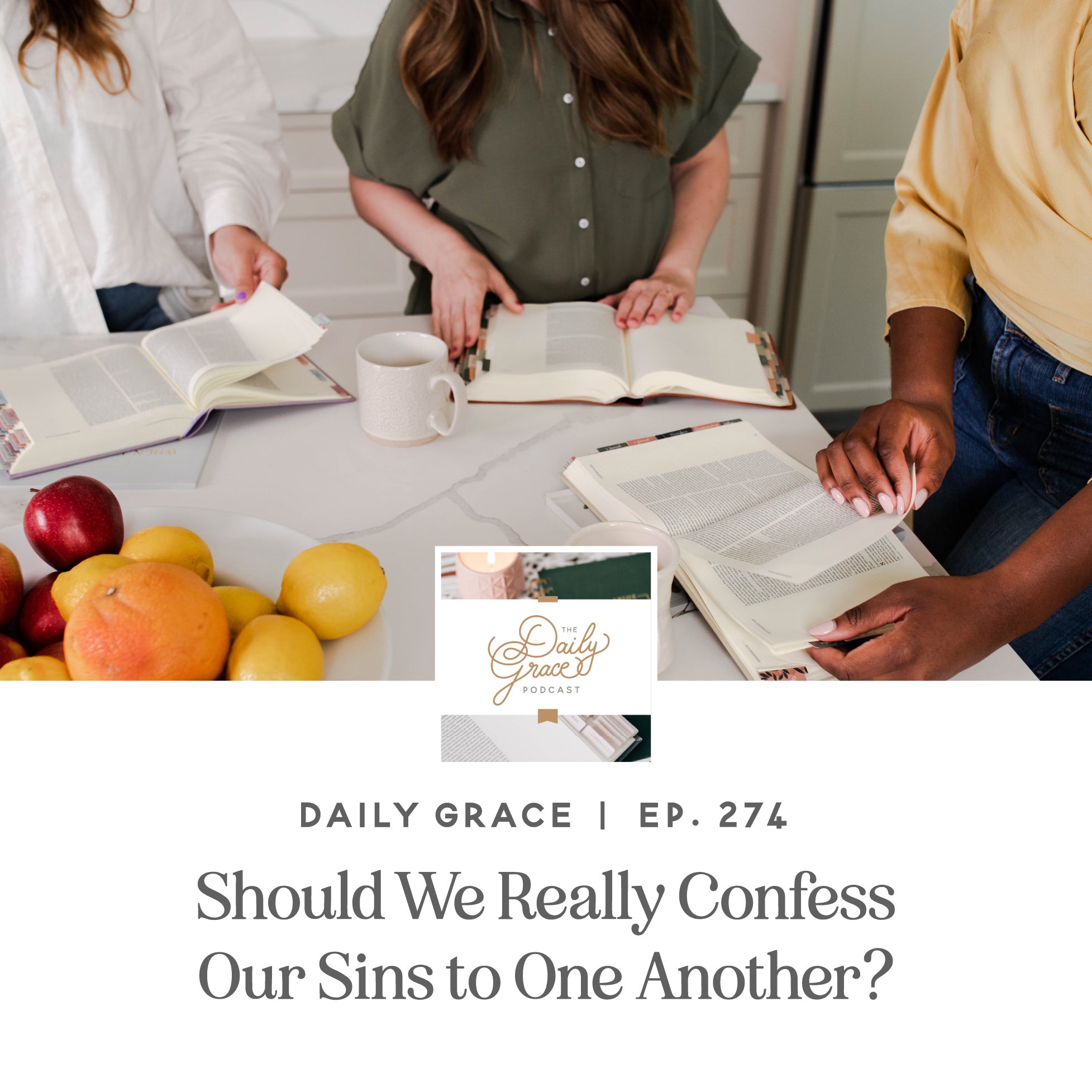 One Another Part 2 - Confess Your Sins/Pray for One Another