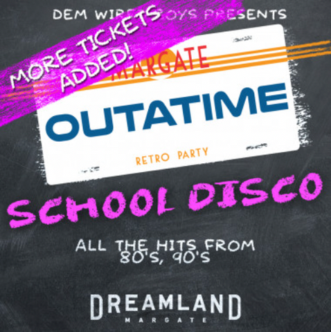 Dramland Outatime - School Disco - Margate