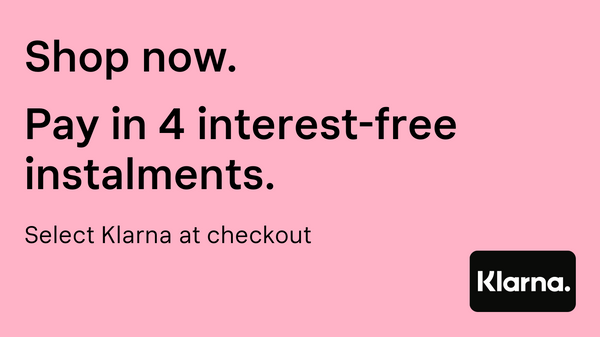 Shop now. Pay in 4 interest-free instalment. Select Klarna at checkout.