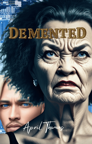 Demented by April Thomas