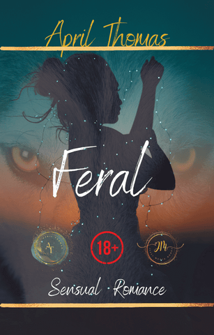 Feral by April Thomas
