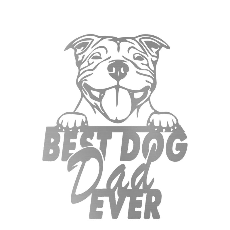 "Best Dog Dad of Staffy Metal Wall Art Decorative idea for Dog Lover House  "