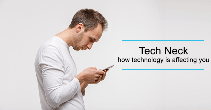 What is Tech Neck?, How Smartphones Affect You