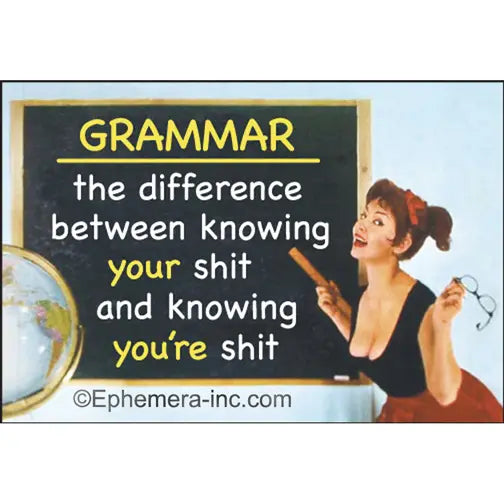Grammar: The Difference Between Your & You're Magnet