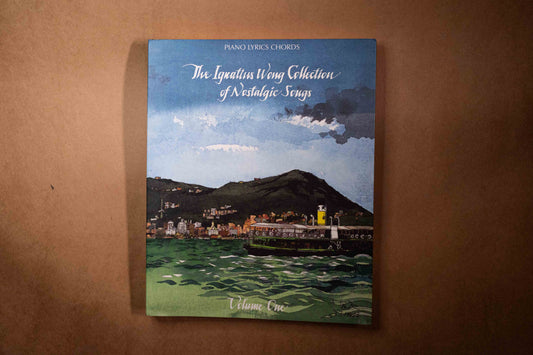 The Ignatius Wong Collection of Nostalgic Songs Volume One - Mi Spacium Design Studio - 音樂 Music