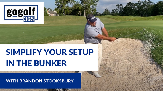 How to Simplify Your Bunker Shot Setup with Brandon Stooksbury