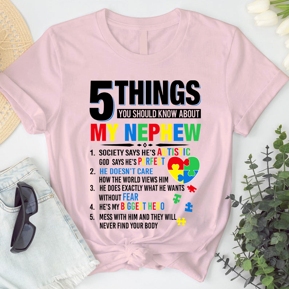 5 Things You Should Know About My Nephew Autism Tshirt