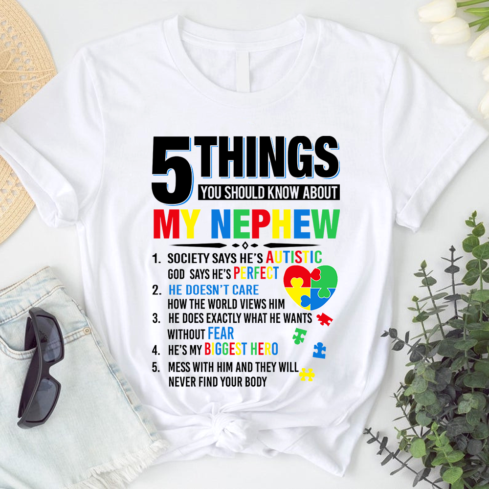 5 Things You Should Know About My Nephew Autism Tshirt