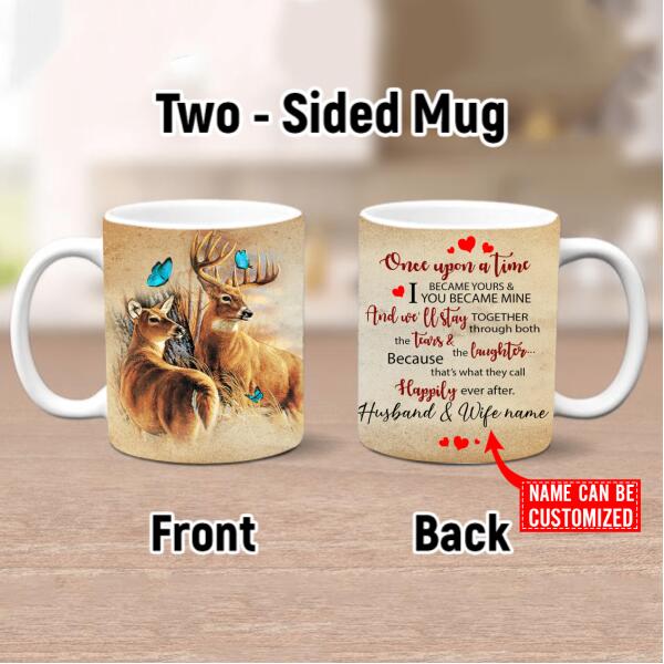 Personalized Once Upon A Time I Became Yours And You Became Mine Hunting Mug