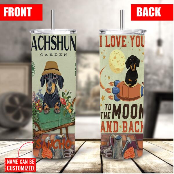Personalized I Love To The Moon And Back Dachshund Skinny Tumbler