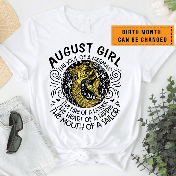Birth Month Can Be Changed Shirts – She has A Soul Of A Mermaid