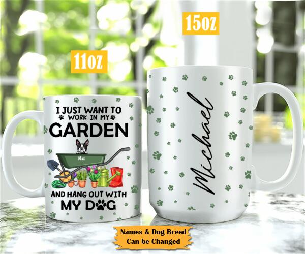 Personalized Dog Mug – Work In My Garden And Hang Out With My Dogs
