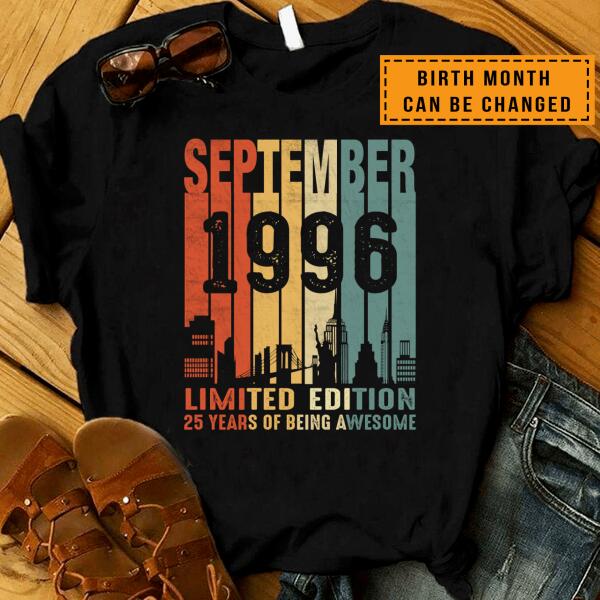 Birth Month Can Be Changed – 1996 Limited Edition 25 Years Of Being Awesome T-Shirt