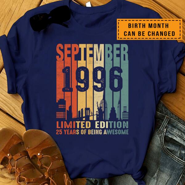 Birth Month Can Be Changed – 1996 Limited Edition 25 Years Of Being Awesome T-Shirt