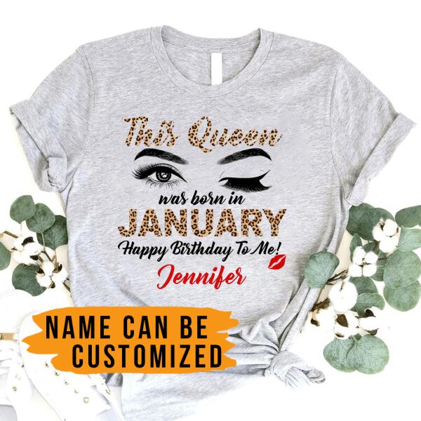 Personalized Name Birthday Shirt – This Queen Was Born In January T-shirt