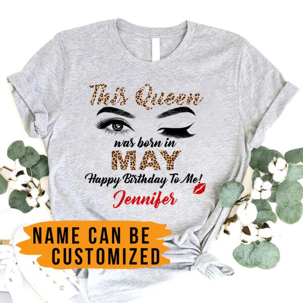 Personalized Name Birthday Shirt – This Queen Was Born In May T-shirt