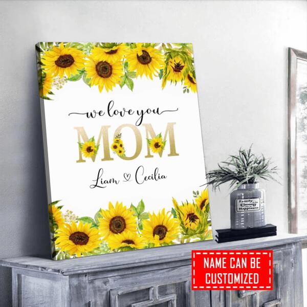 Personalized Sunflower Canvas To Mom From Kids We Love You