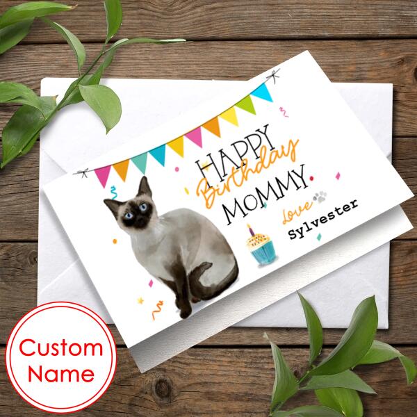 Personalized Siamese Cat Birthday Card From The Cat For Mum Dad Or For The Cat