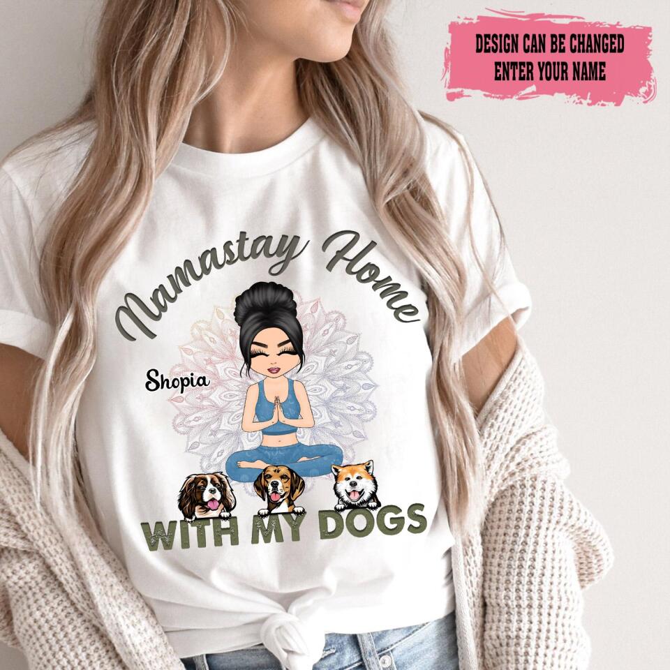 Personalized Namastay Home With My Dogs Shirt, Custom Dog Lover Shirt