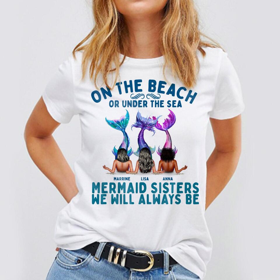 Personalized On The Beach Or Under Sea Shirt, Custom Mermaid Shirt