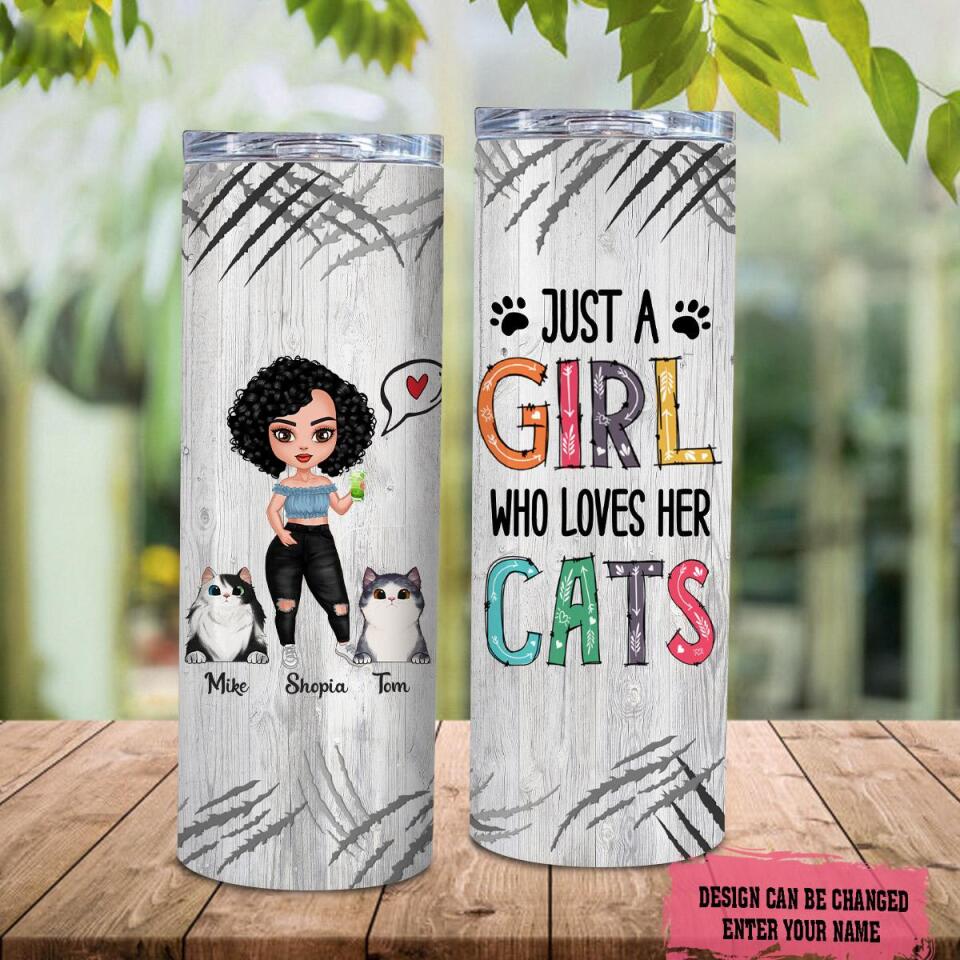 Personalized Just A Girl Who Loves Her Cats Skinny Tumbler, Custom Cat Lover Skinny Tumbler