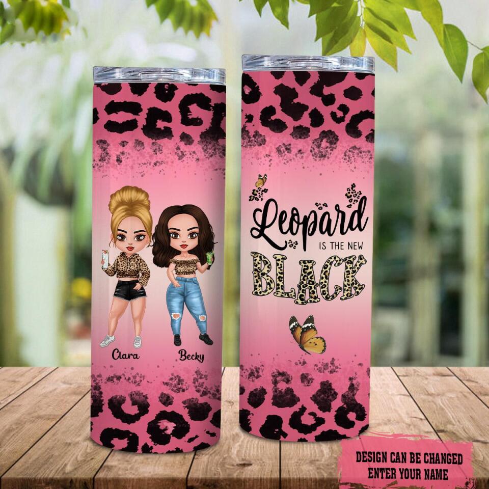 Personalized Leopart Is The New Black Skinny Tumbler, Custom Sisters Skinny Tumbler