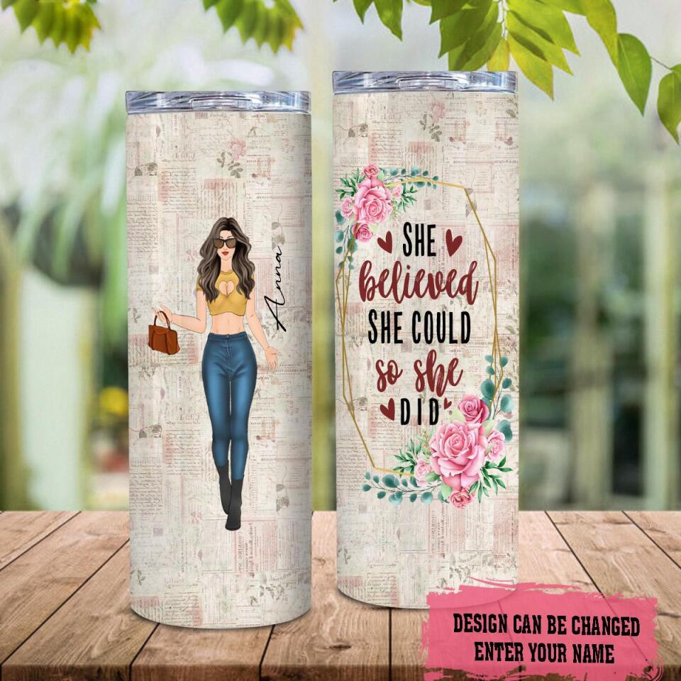 Personalized She Believed She Could So She Did Skinny Tumbler, Custom Sister, Bestie, Friend Skinny Tumbler