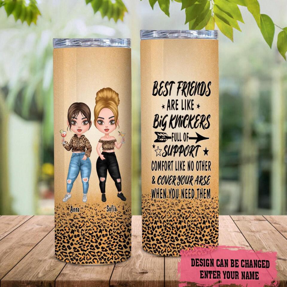 Personalized Best Friends Are Like Big Knickers Skinny Tumbler, Custom Friend Skinny Tumbler