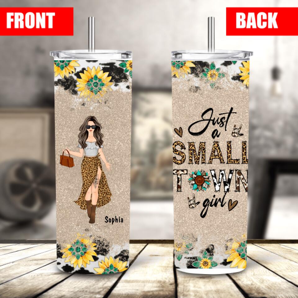 Personalized Just A Small Town Girl Skinny Tumbler, Custom Sunflower Lover Skinny Tumbler