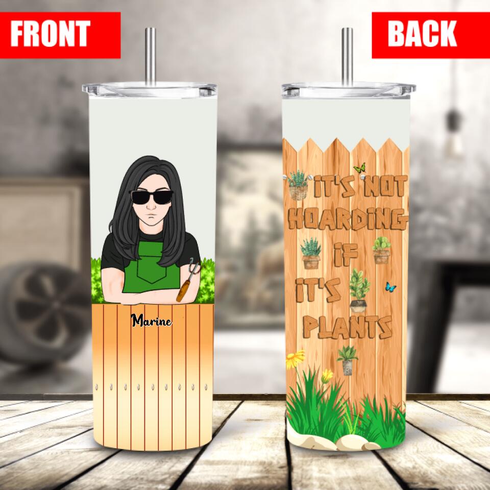 Personalized It’s Not Hoarding If It’s Plants Skinny Tumbler, Custom Gardening Skinny Tumbler