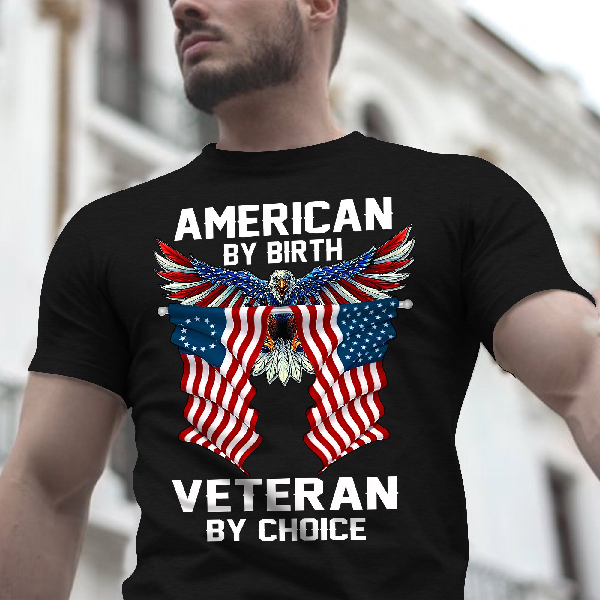 American by Birth Veteran by Choice T-Shirt