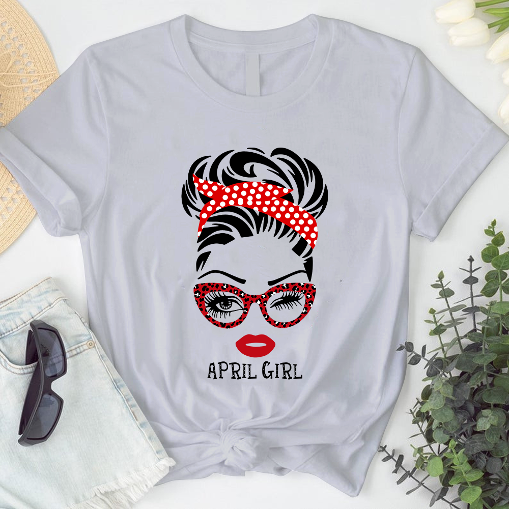 April Girl Birthday Shirt For Women, Girls, Sister. Happy Birthday T-Shirt