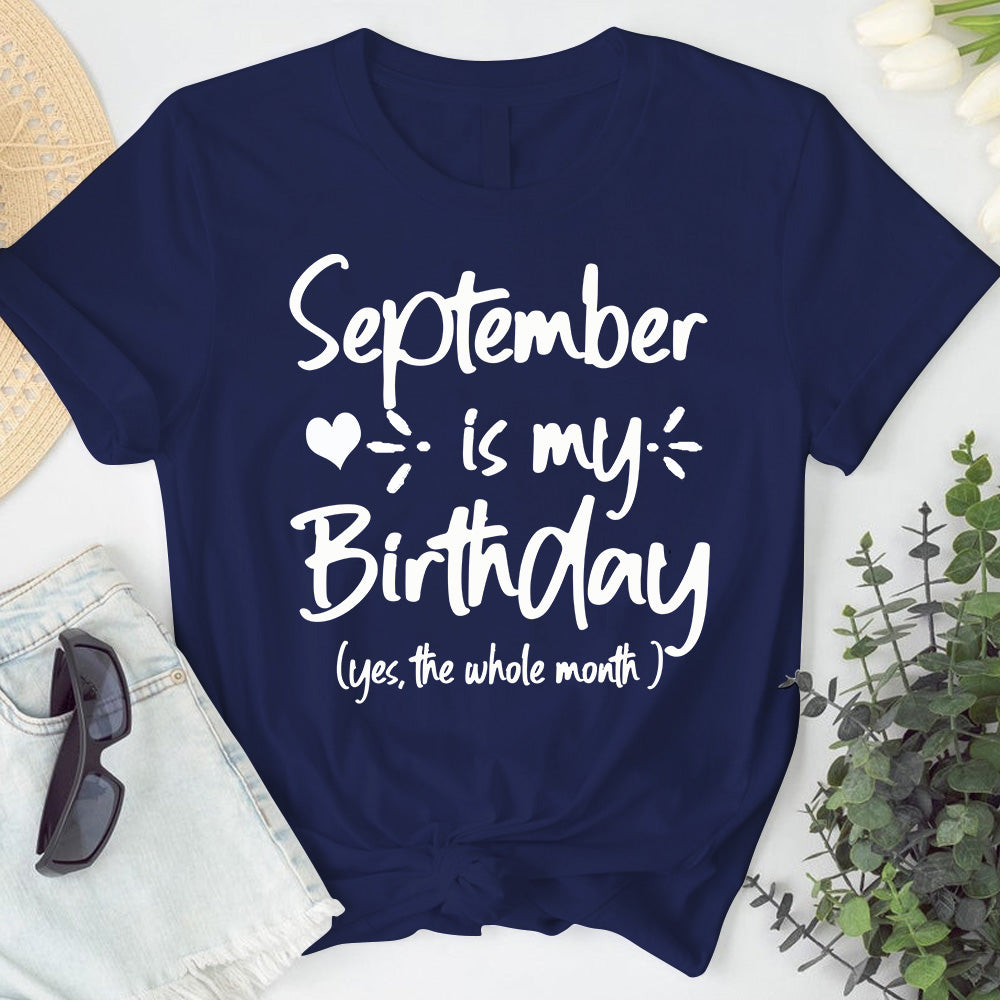 September Is My Birthday Tshirt. Happy Birthday T-Shirt