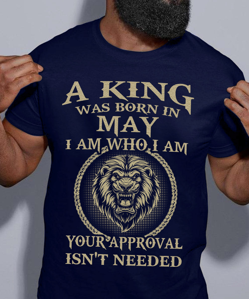 A King Was Born In May Tshirt. Happy Birthday T-Shirt