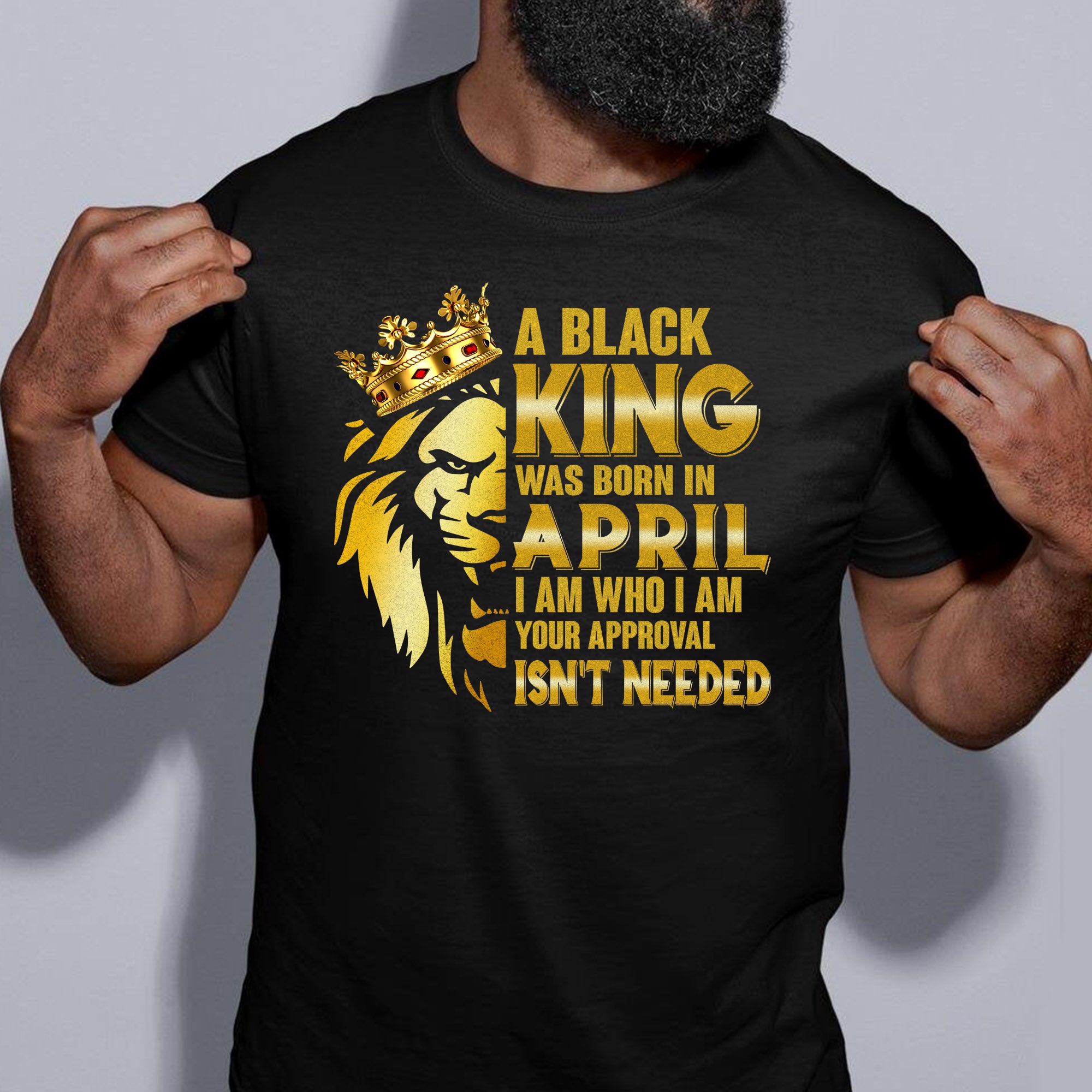 A Black King Was Born In April T-shirt