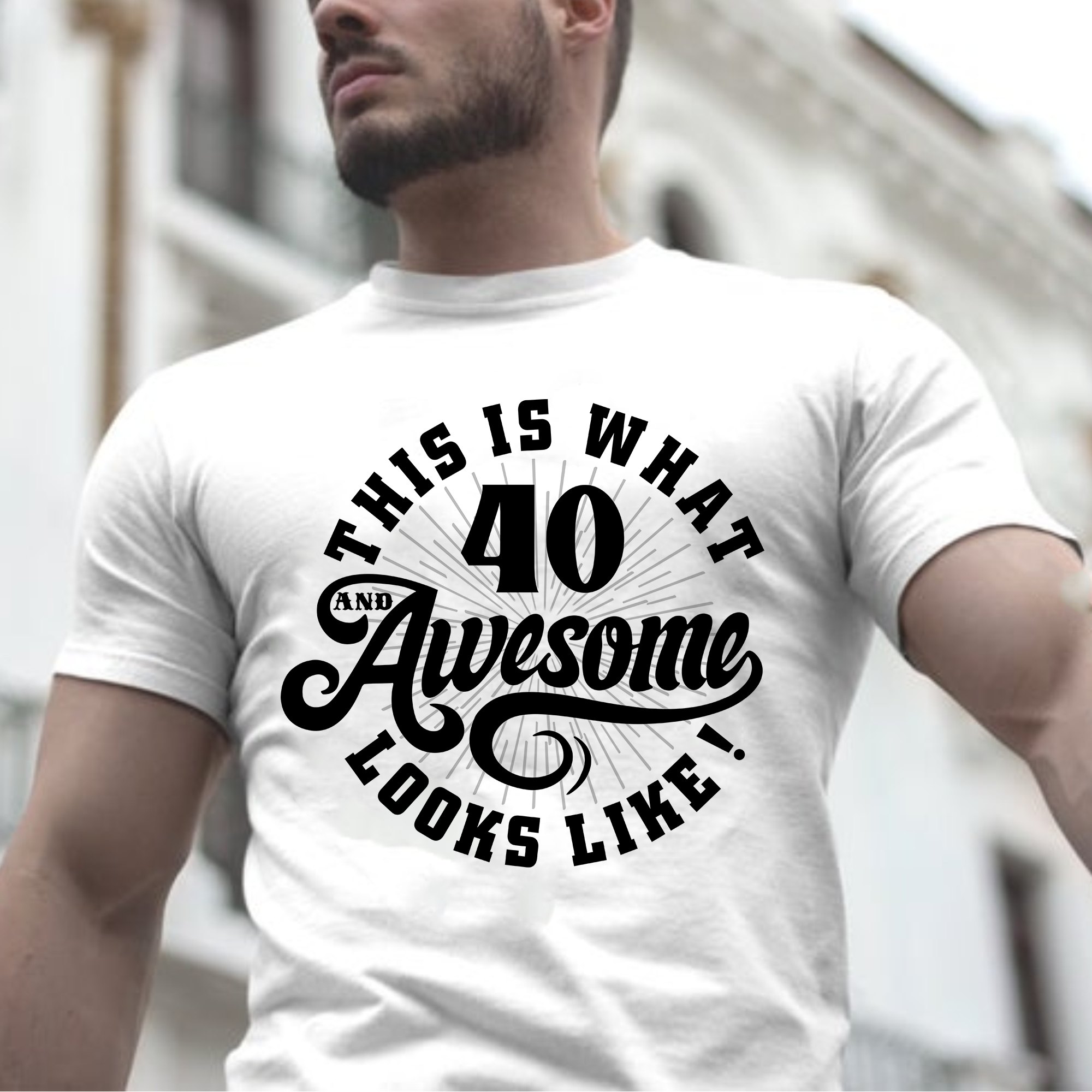 This Is What 40 Awesome Looks Like – Happy 40th Birthday Shirt