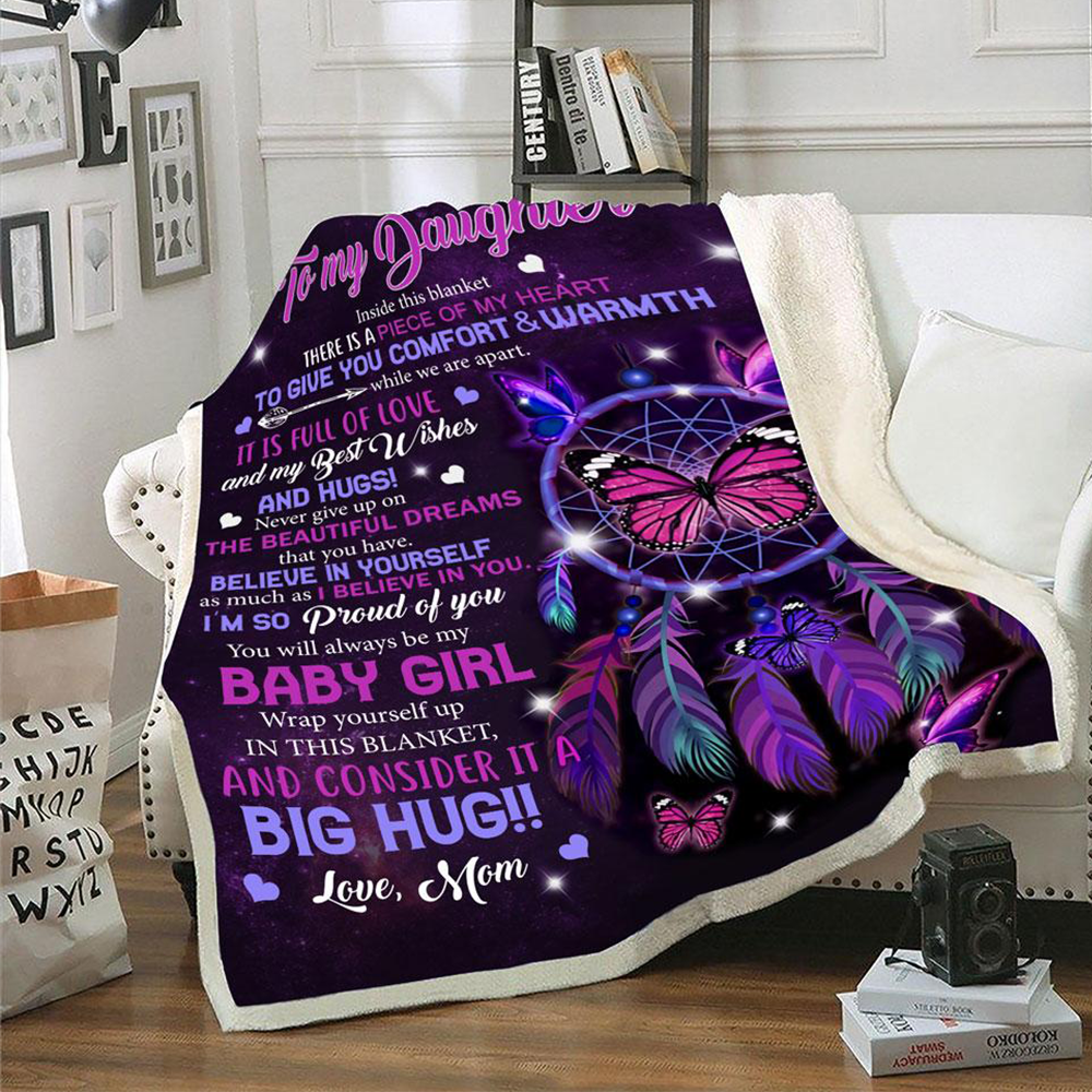 Butterfly Fleece Blanket, Sherpa Blanket – To My Daughter Inside This Blanket There Is A Piece Of My Heart Dreamcatcher
