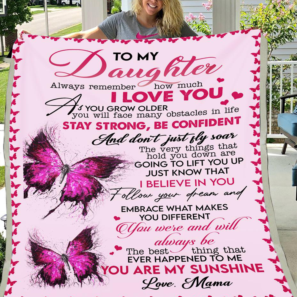 Butterfly Fleece Blanket, Sherpa BLanket – To My Daughter Always Remember How Much I Love You