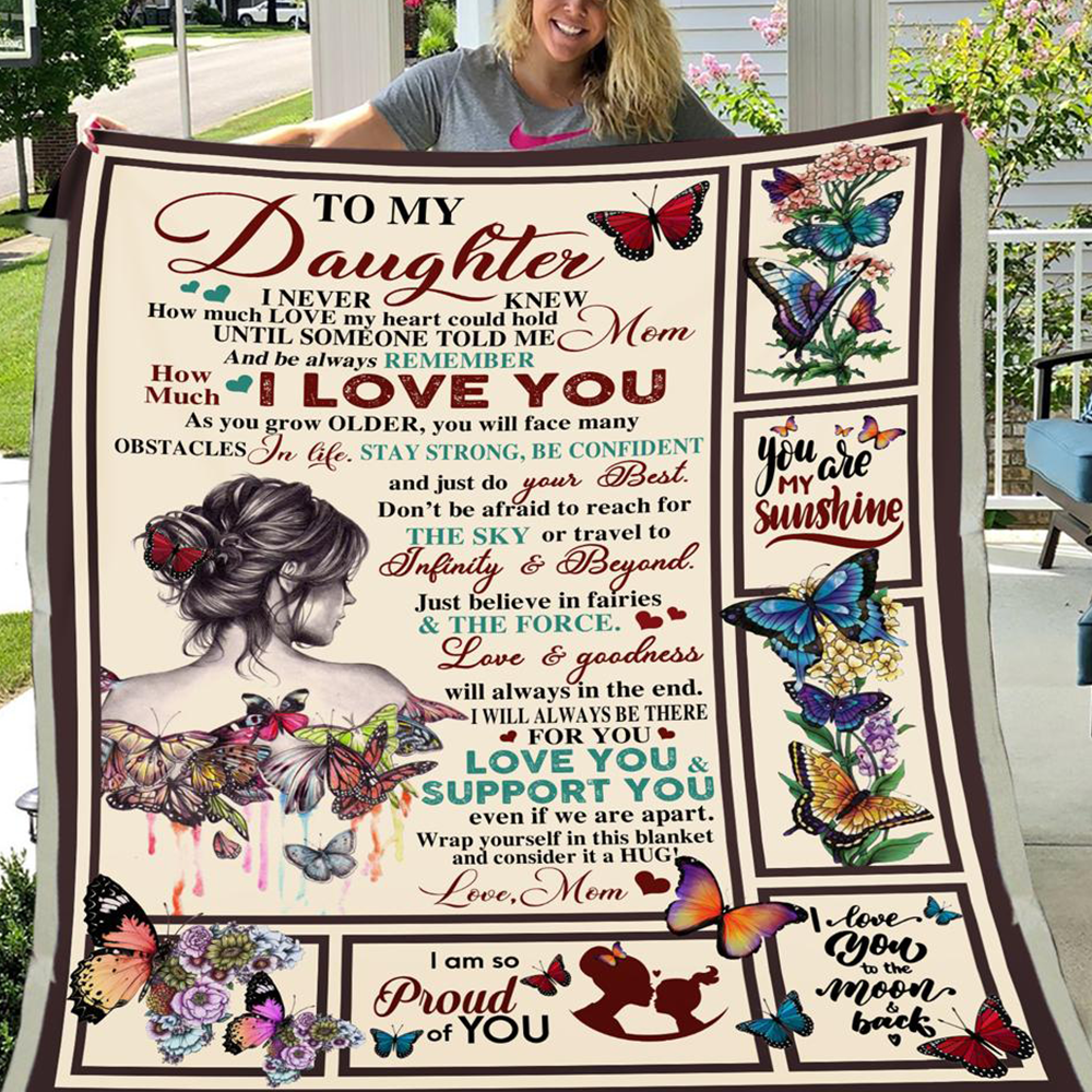 Butterfly Fleece Blanket, Sherpa Blanket – To My Daughter I Never Knew How Much Love My Heart Could Hold