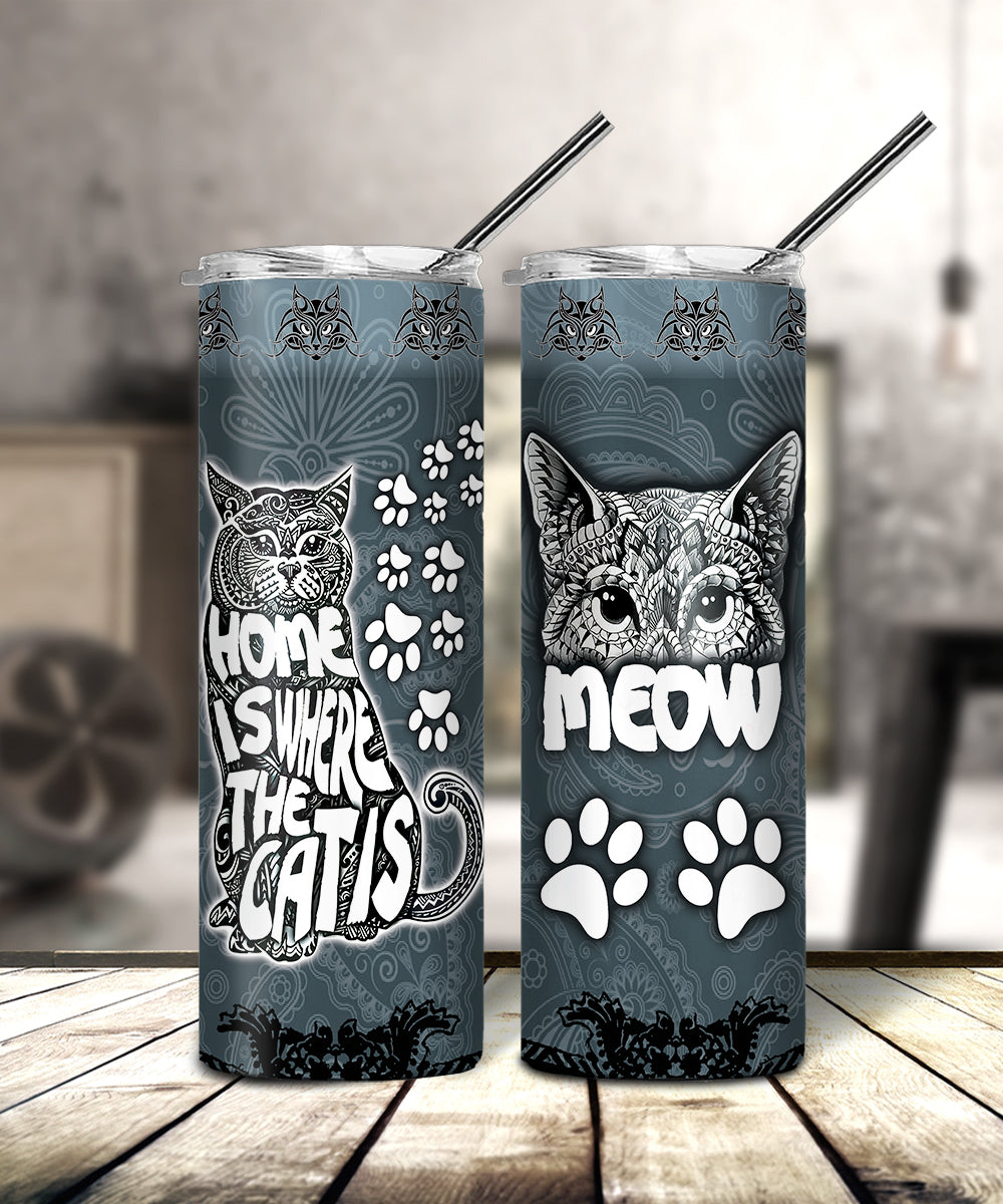 Cat Skinny Tumbler – Home Is Where The Cat Is