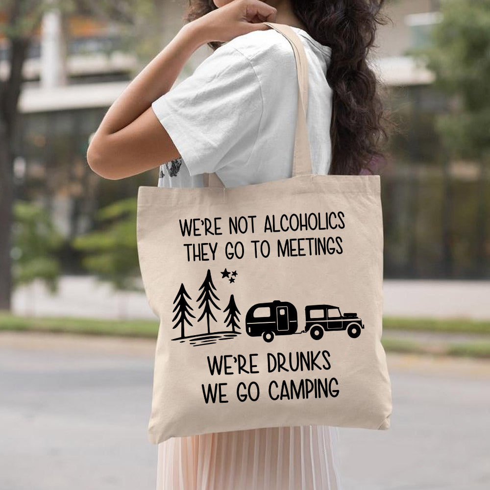 Camping Canvas Tote Bag Natural Color 15″x15″ – We’re Not Alcoholics They Go To Meetings, We’re Drunks We Go Camping