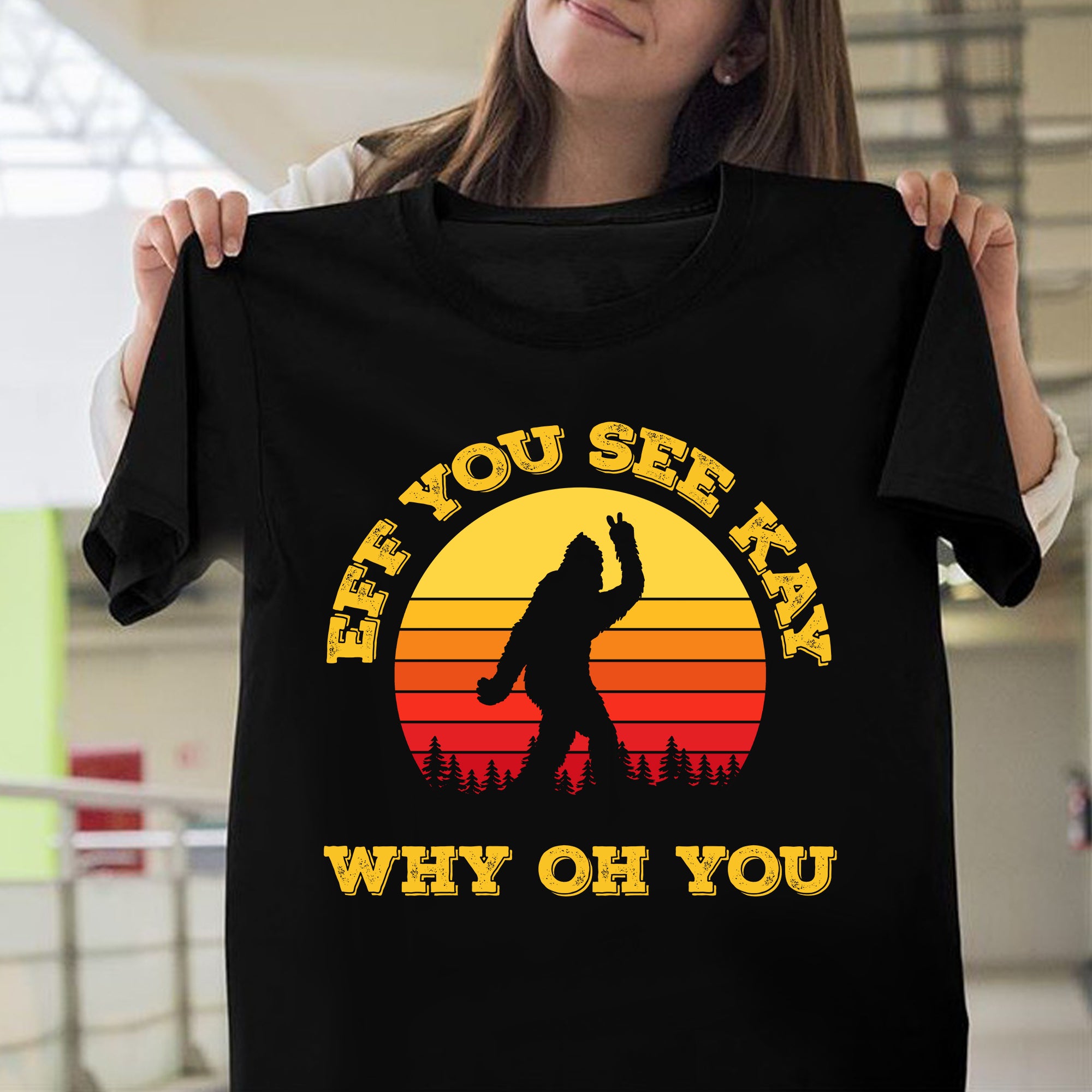 Vintage Eff You See Kay Why Oh You Bigfoot Funny Sarcasm T-shirt